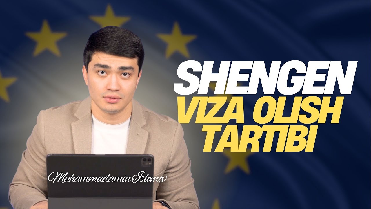 SHENGEN VIZASINI OLISH KETMA-KETLIGI | Schengen vizasini olish