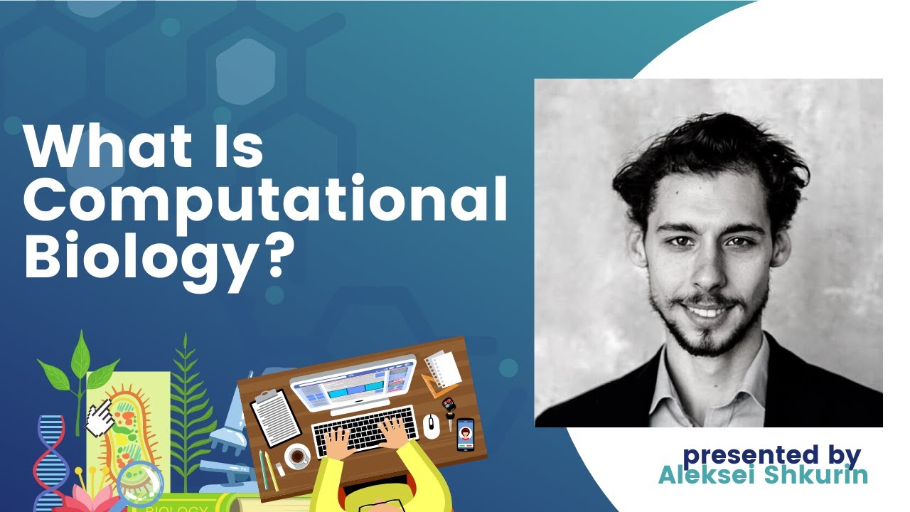 What Is Computational Biology? | An Interview with a Computational Biology PhD Student