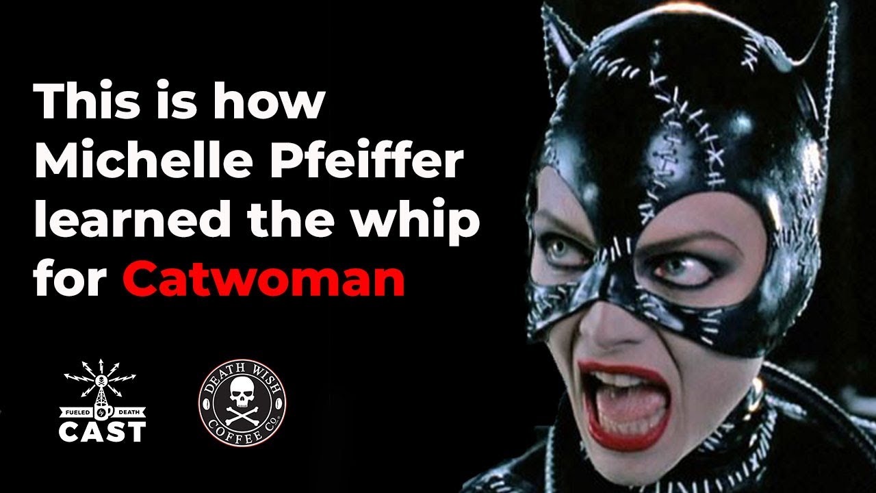 Michelle Pfeiffer Did All Her Own Whip Stunts As Catwoman In Batman Returns