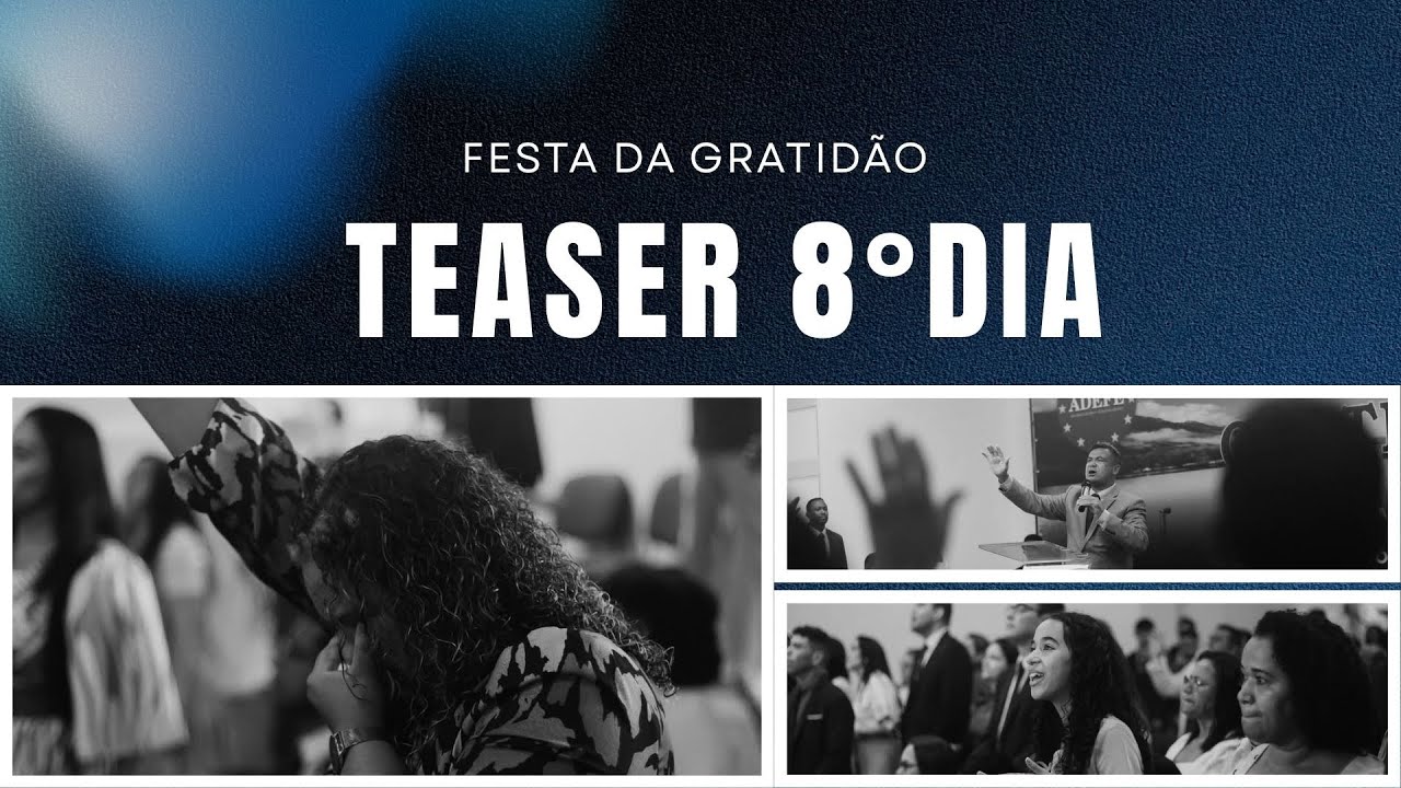 8.&ordm; dia Festa da Gratid&atilde;o | Teaser