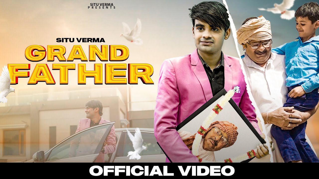 GrandFather | (Official Video) Situ Verma | New Rajasthani Song 2023 |