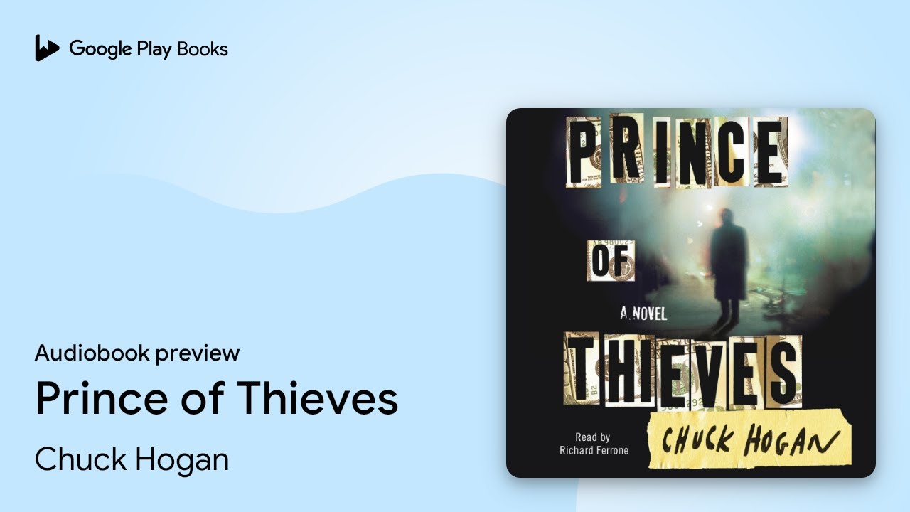 Prince of Thieves by Chuck Hogan &middot; Audiobook preview