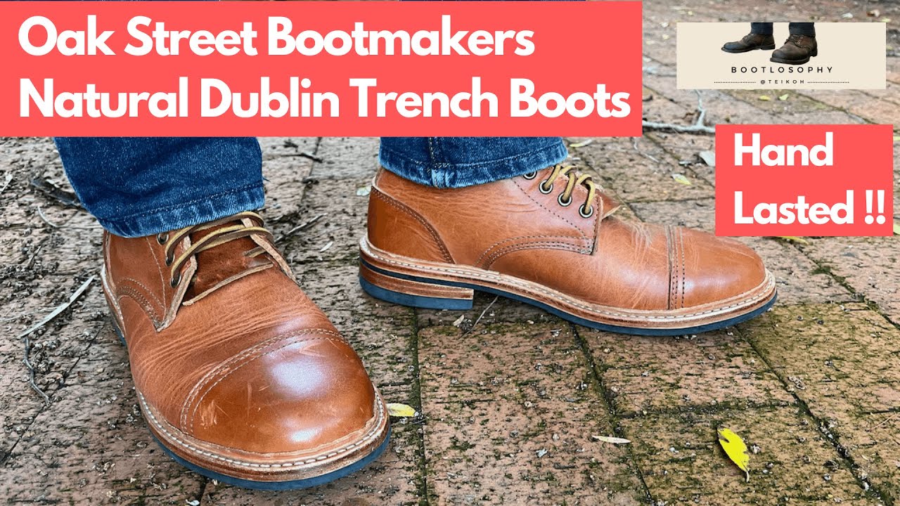 Long-Term Review of Oak Street Bootmakers Hand Lasted Natural Dublin Trench Boot