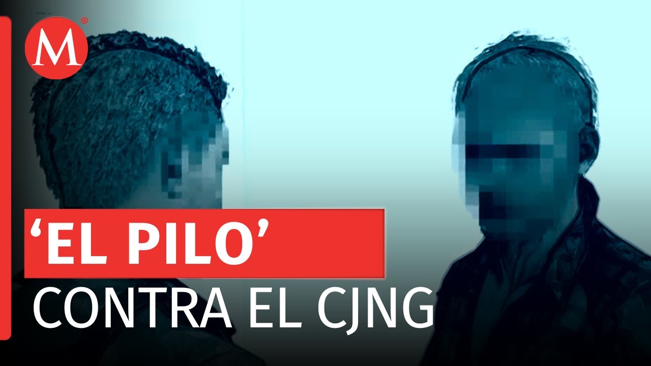 'El Pilo', es colaborador de las autoridades estadunidenses | Milenio Laboratorio