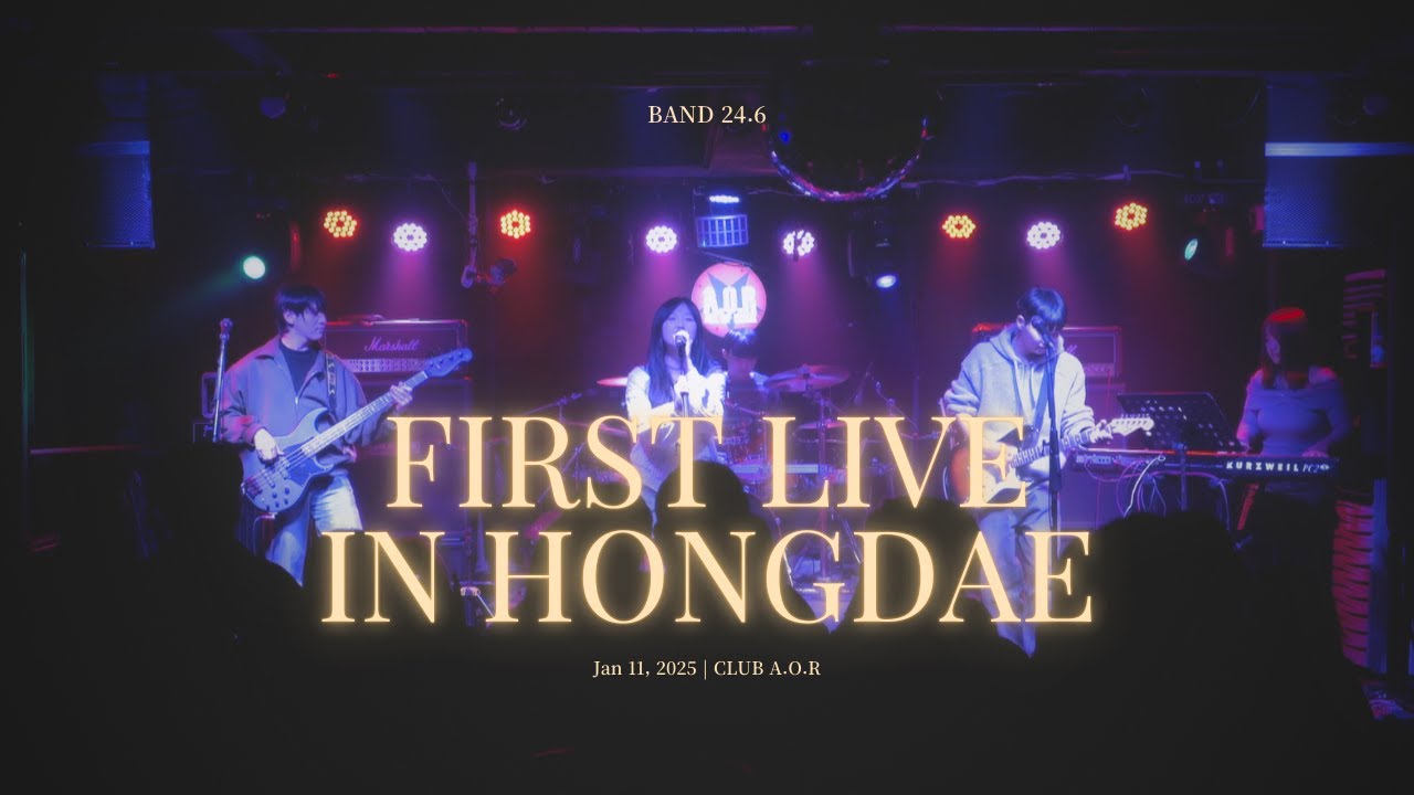 BAND 24.6 - First Hongdae Live @ CLUB A.O.R (Jan 11, 2025)