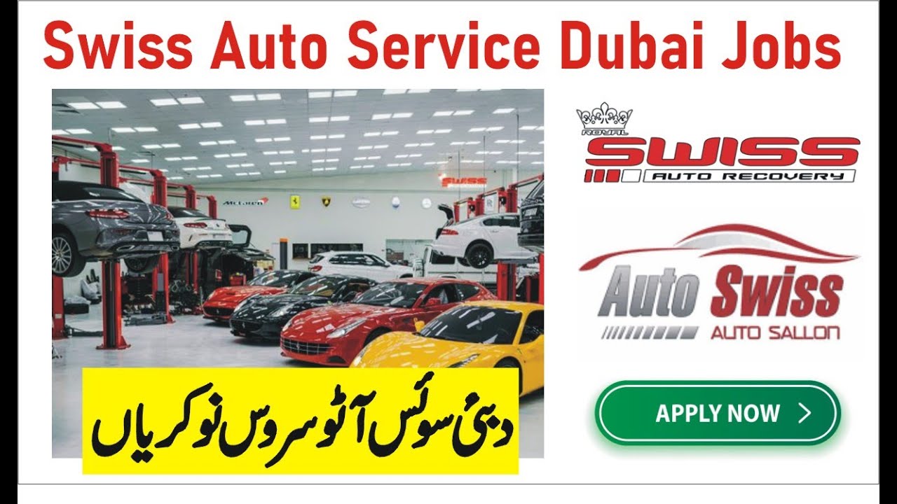 Swiss auto service Dubai careers &ndash; Swiss auto service Dubai Job vacancy