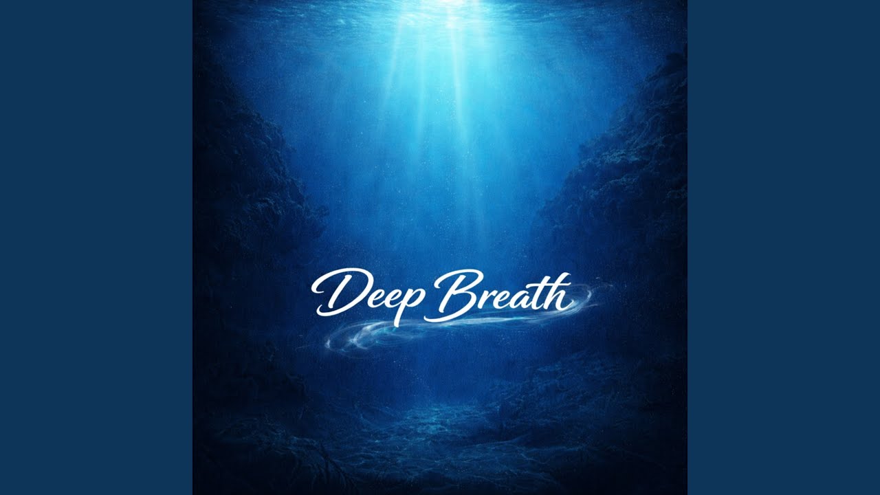Deep Breath