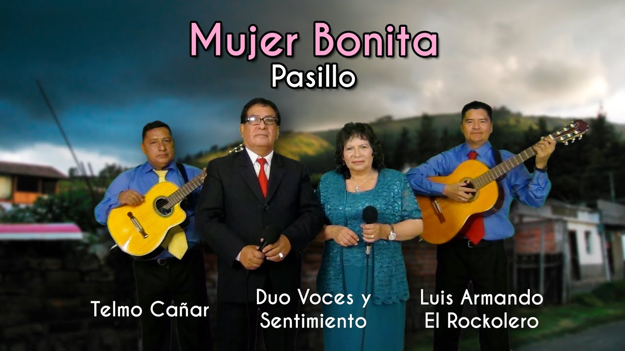 Mujer bonita - Pasillo | Duo Voces y Sentimiento