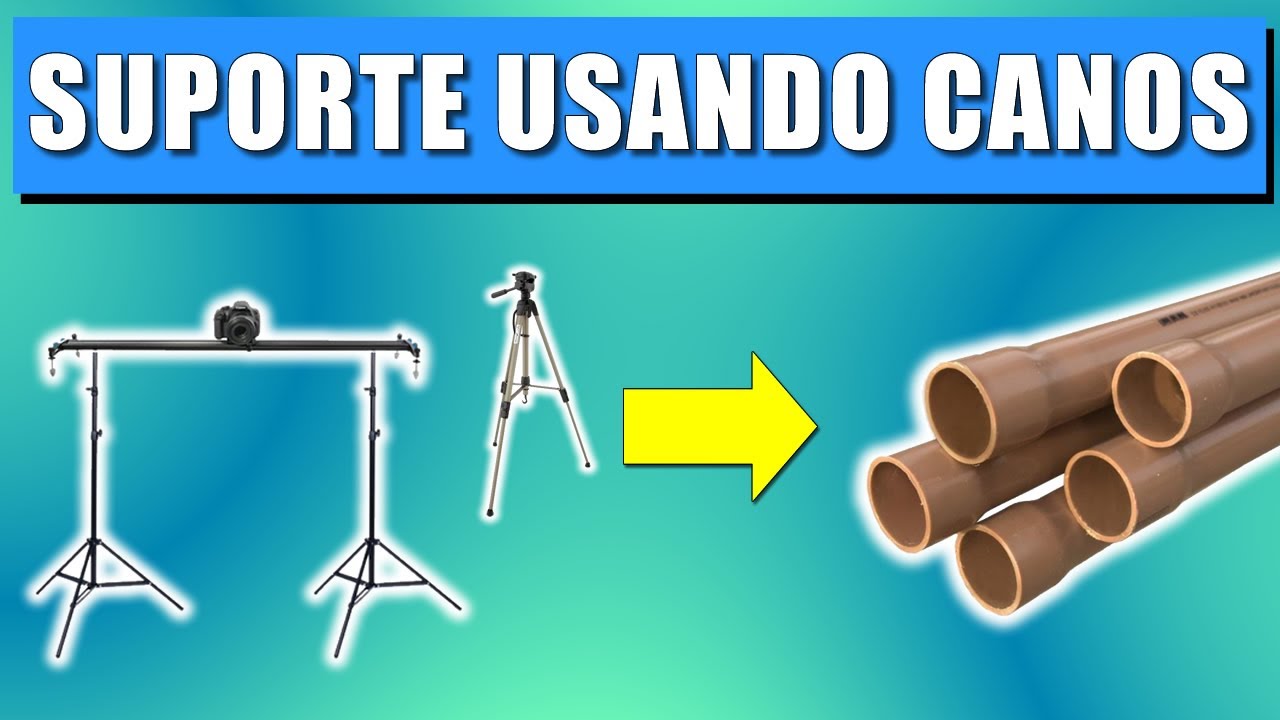 SUPORTE PARA CELULAR/CÂMERA COM CANOS DE PVC!