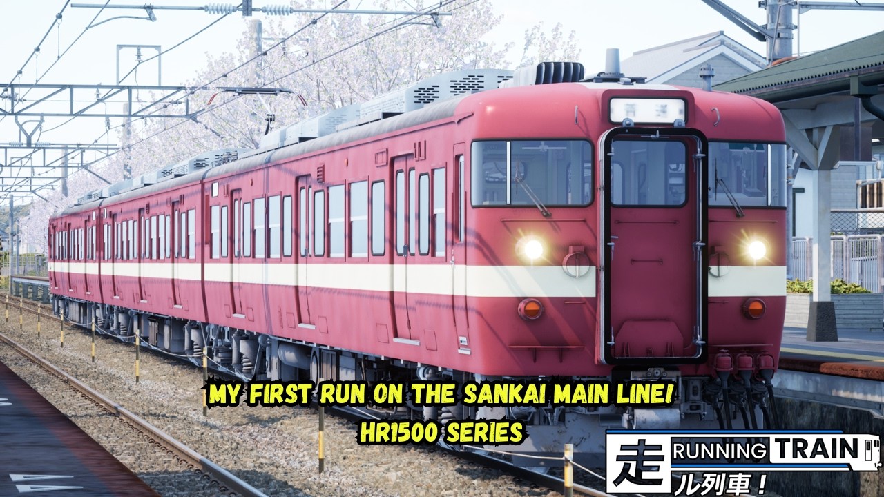 My First Run On The Sankai Main Line! | HR1500 Series | Running Train