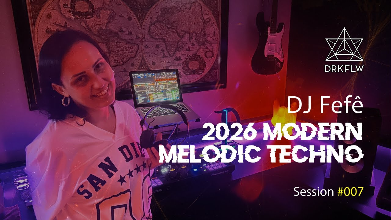 DJ Fefê - 2026 Modern Melodic Techno | DRKFLW Sessions #007