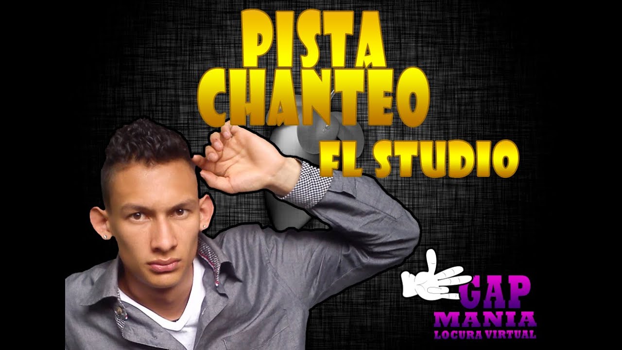 Pista - chanteo / Fl studio  EGAP MANIA