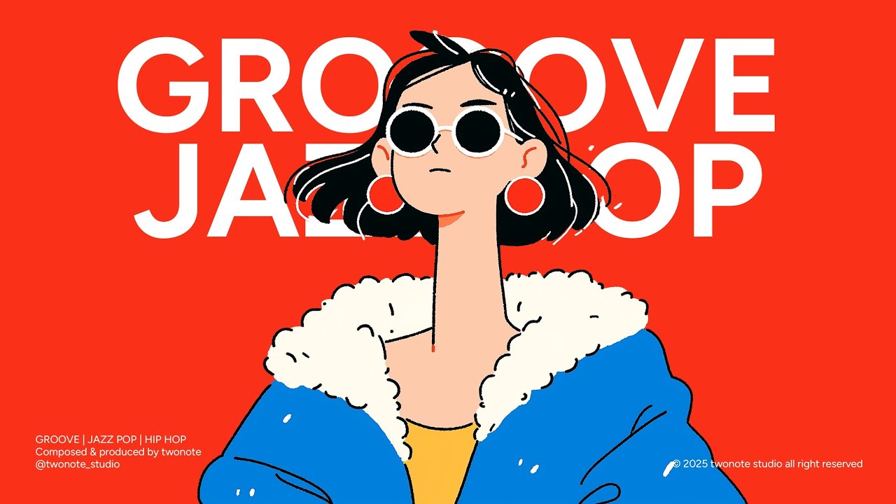 GROOVE | JAZZ POP | HIP HOP | laid-back | VOL.03 | The playlist that keeps you moving forward