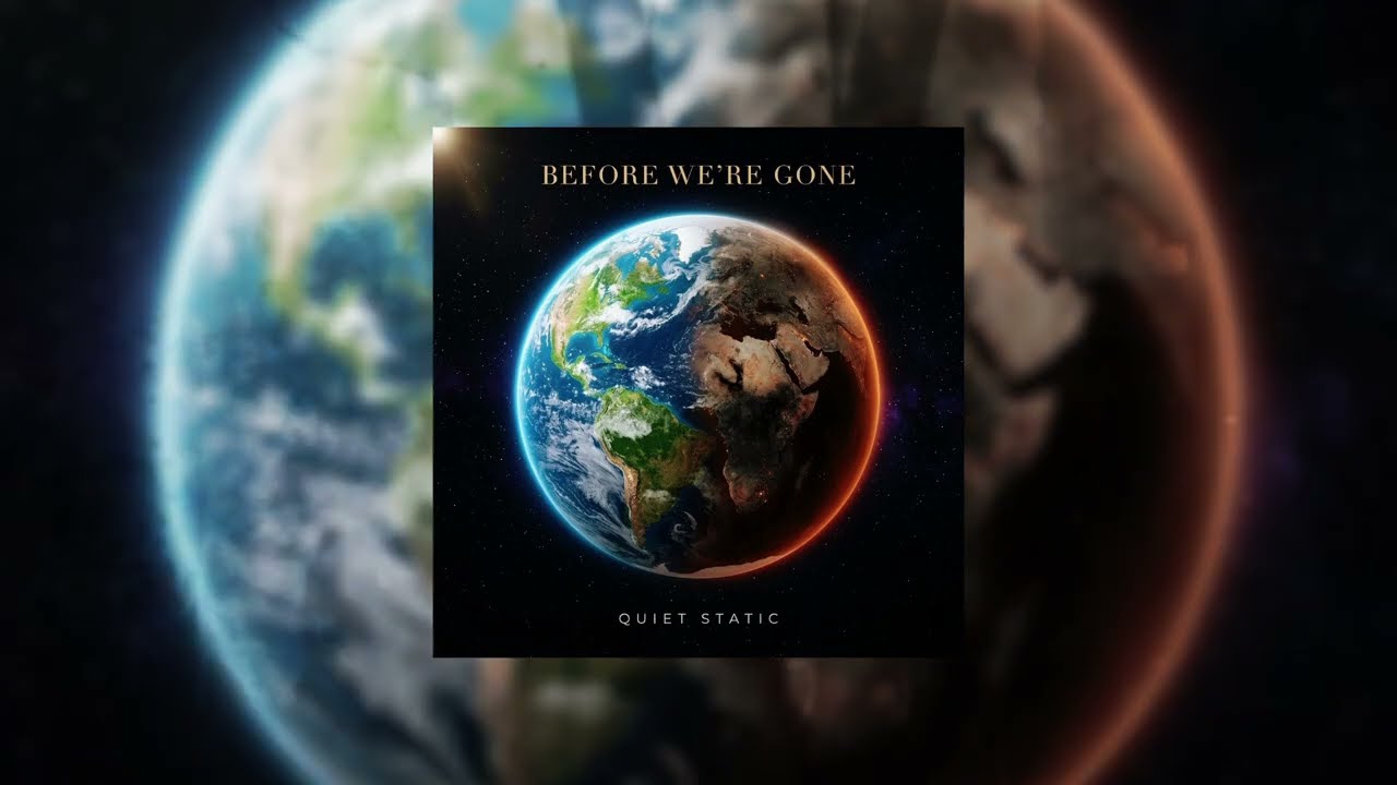 Before We're Gone - Quiet Static (oficjalny dźwięk)