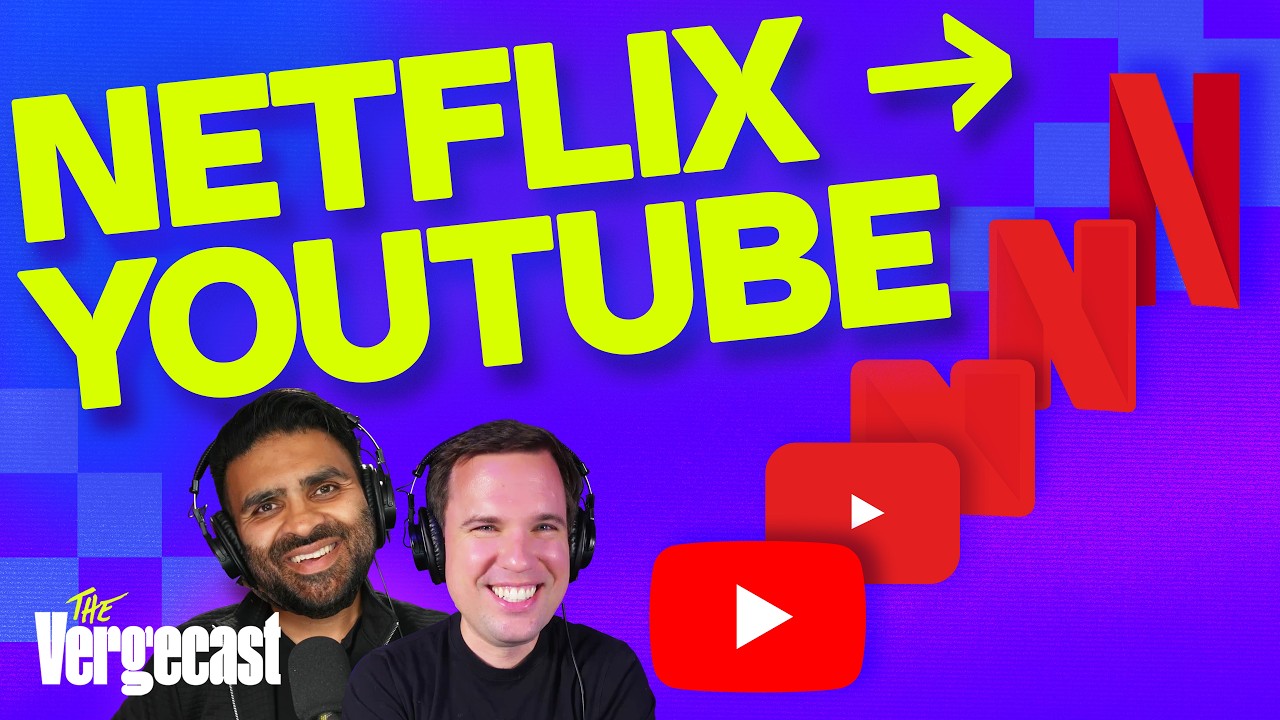 Netflix is turning into YouTube | The Vergecast