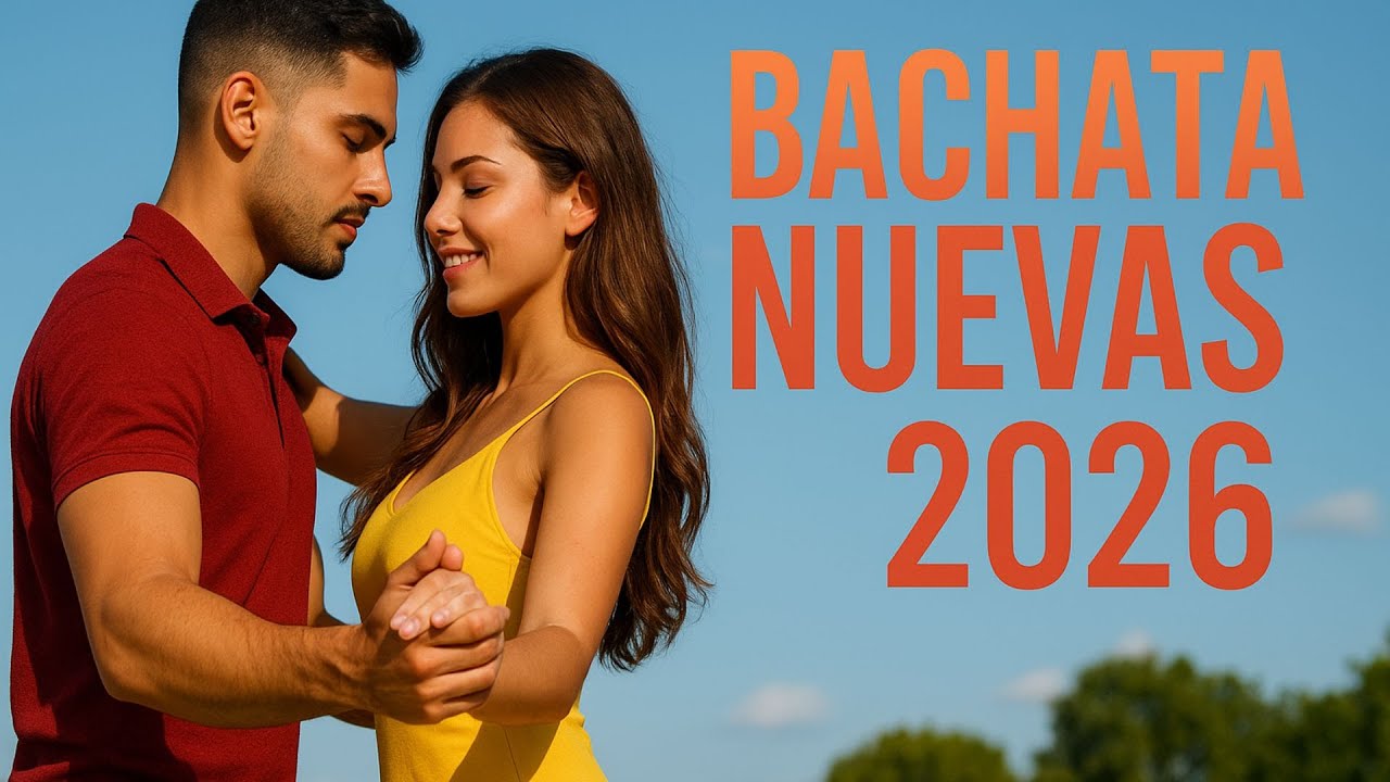 Bachata Éxitos 2026 😍– Las Más Escuchadas😍