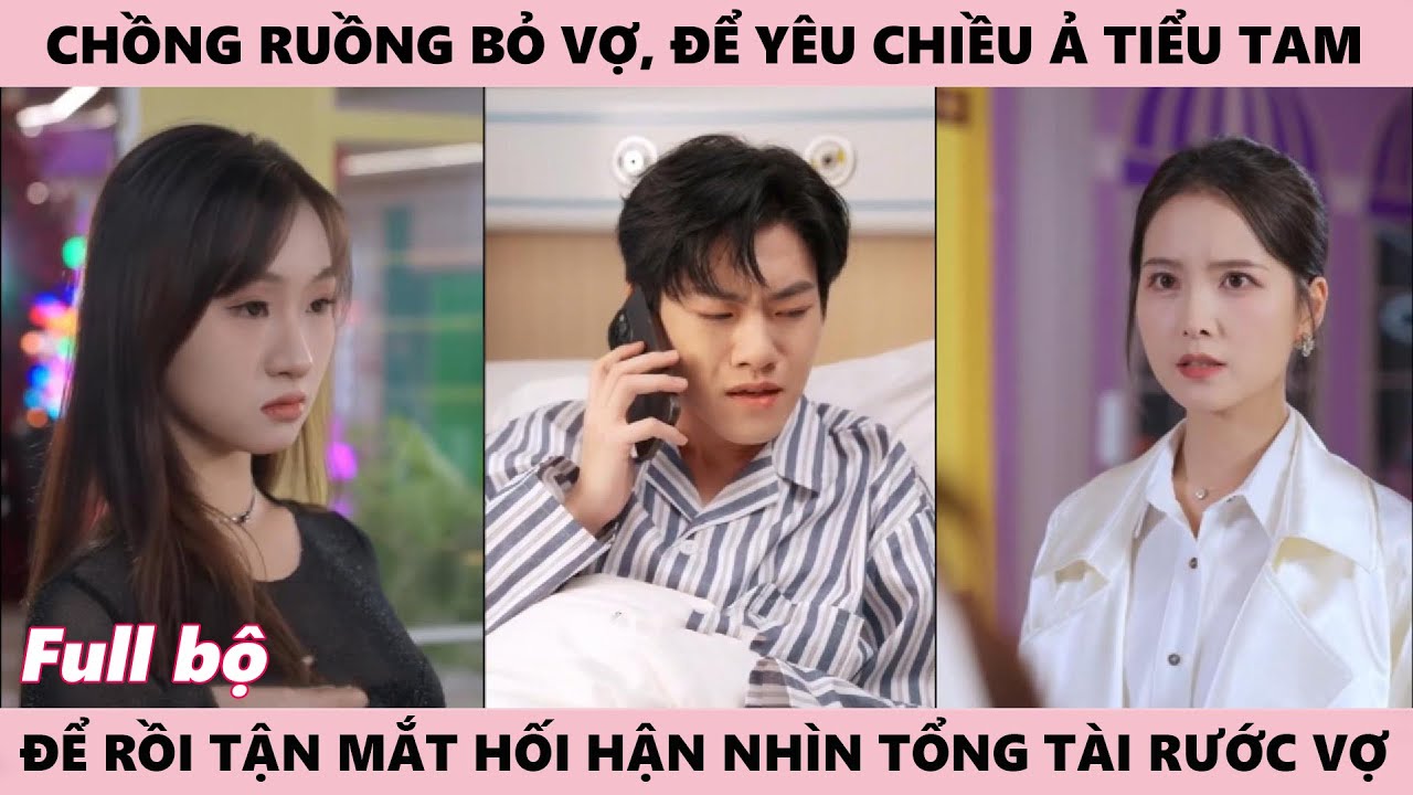 Anh Ruồng Bỏ Cô, Để Rồi Tận Mắt Hối Hận Nhìn Tổng Tài Rước Vợ Đi Mất