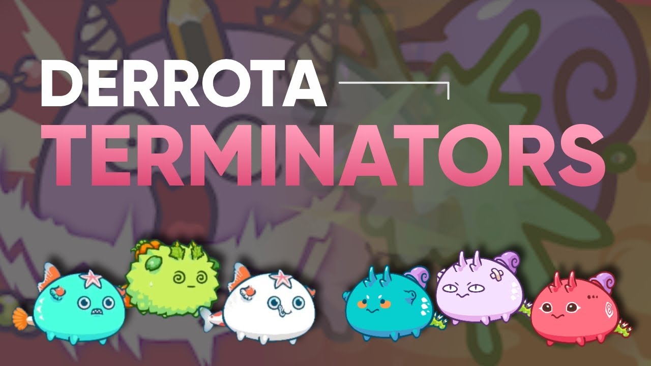 NO MAS TERMINATORS ❌ | Como GANARLE a TODOS los TERMINATORS | Axie Infinity
