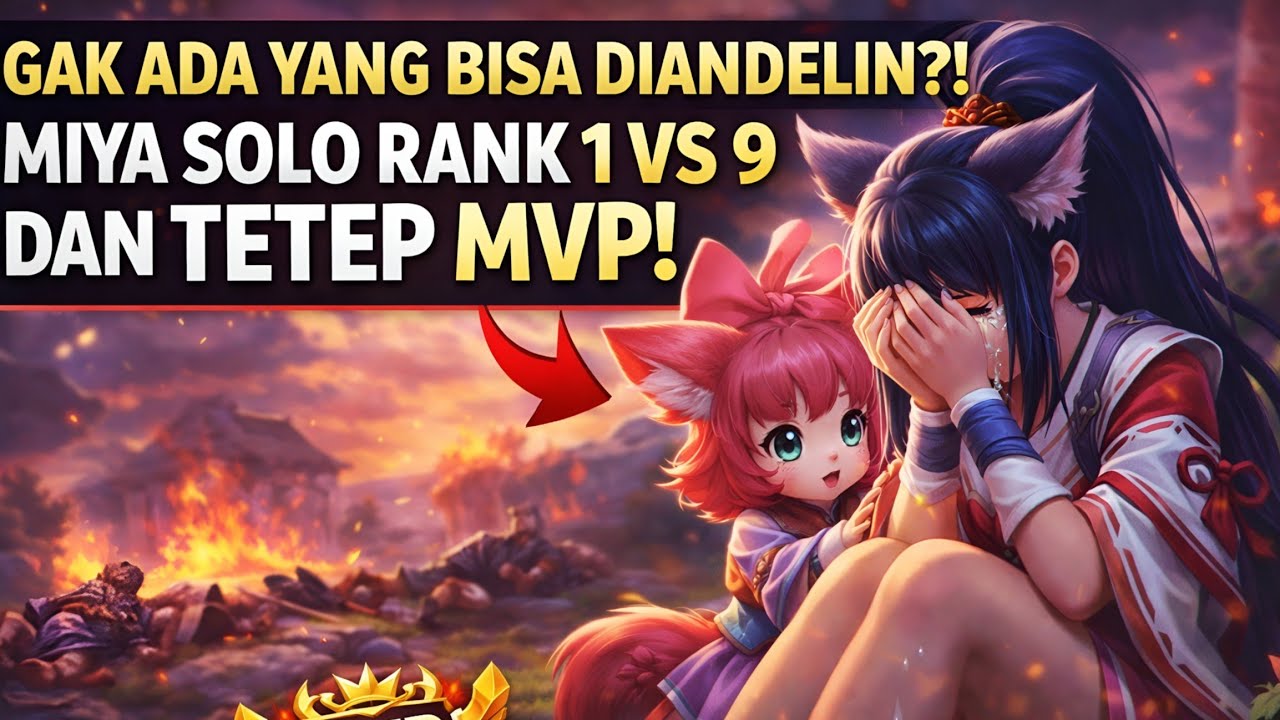GAK ADA YANG BISA DIANDELIN?! MIYA SOLO RANK 1 VS 9 DAN TETAP MVP