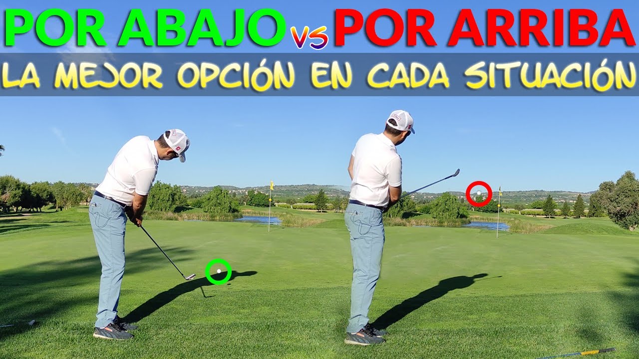 Approach de Golf por ↗️ alto VS por ↘️ bajo ▶︎ ¿Cuándo usarlos?