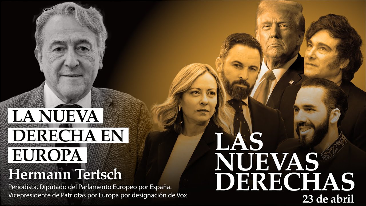 Las Nuevas Derechas • Clase 1 • Hermann Tertsch: La nueva derecha en Europa