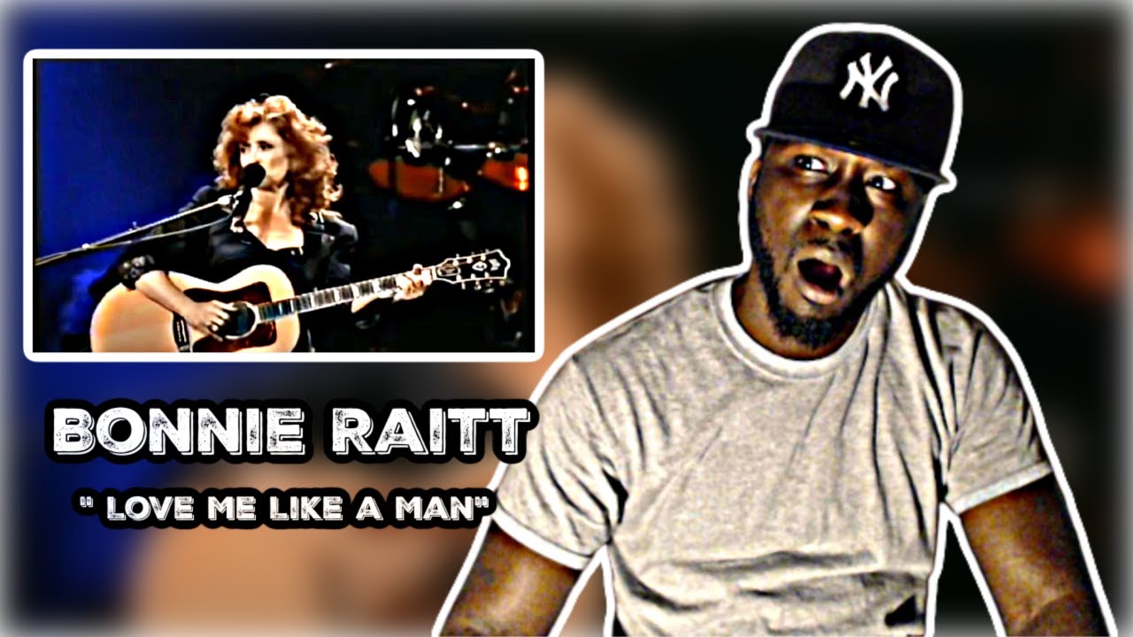 HOLY CRAP! WHO IS THIS WOMEN?! FIRST TIME HEARING! Bonnie Raitt - Love Me Like a Man | REACTION