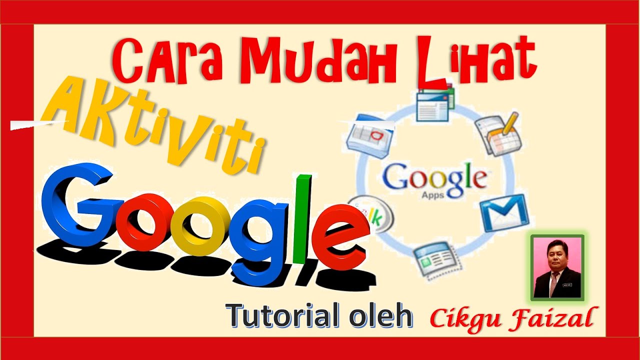 Cara Mudah Lihat Aktiviti Google