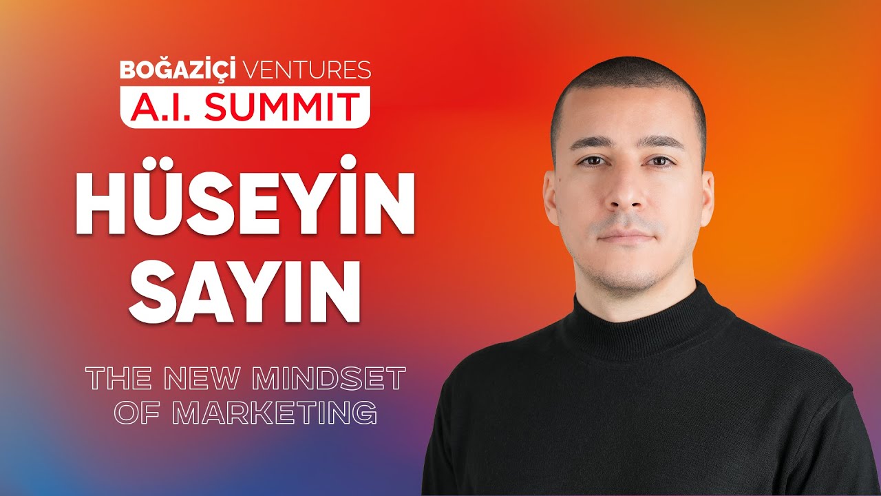Hüseyin Sayın - Pazarlamanın Yeni Zihniyeti | BV AI Summit III İstanbul