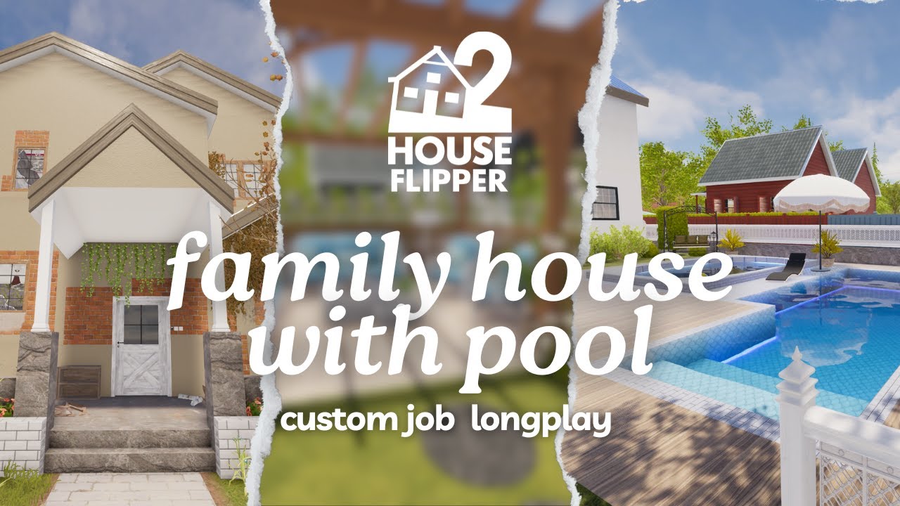 family house with pool  | house flipper 2 🏡custom job | no commentary longplay