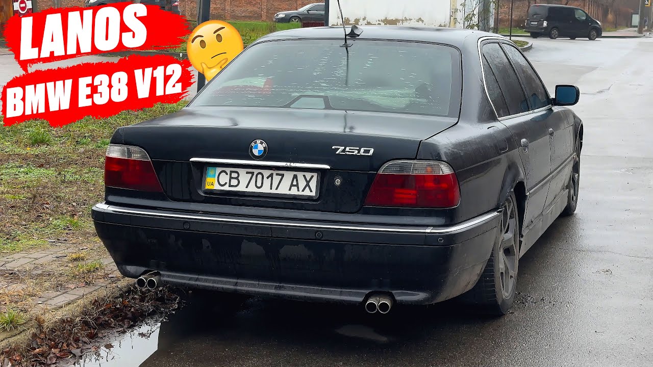 Міняю Ланос на BMW e38 750i V12 не на ходу? Ланос за 600$ висмоктує гроші та час, ремонт двигуна