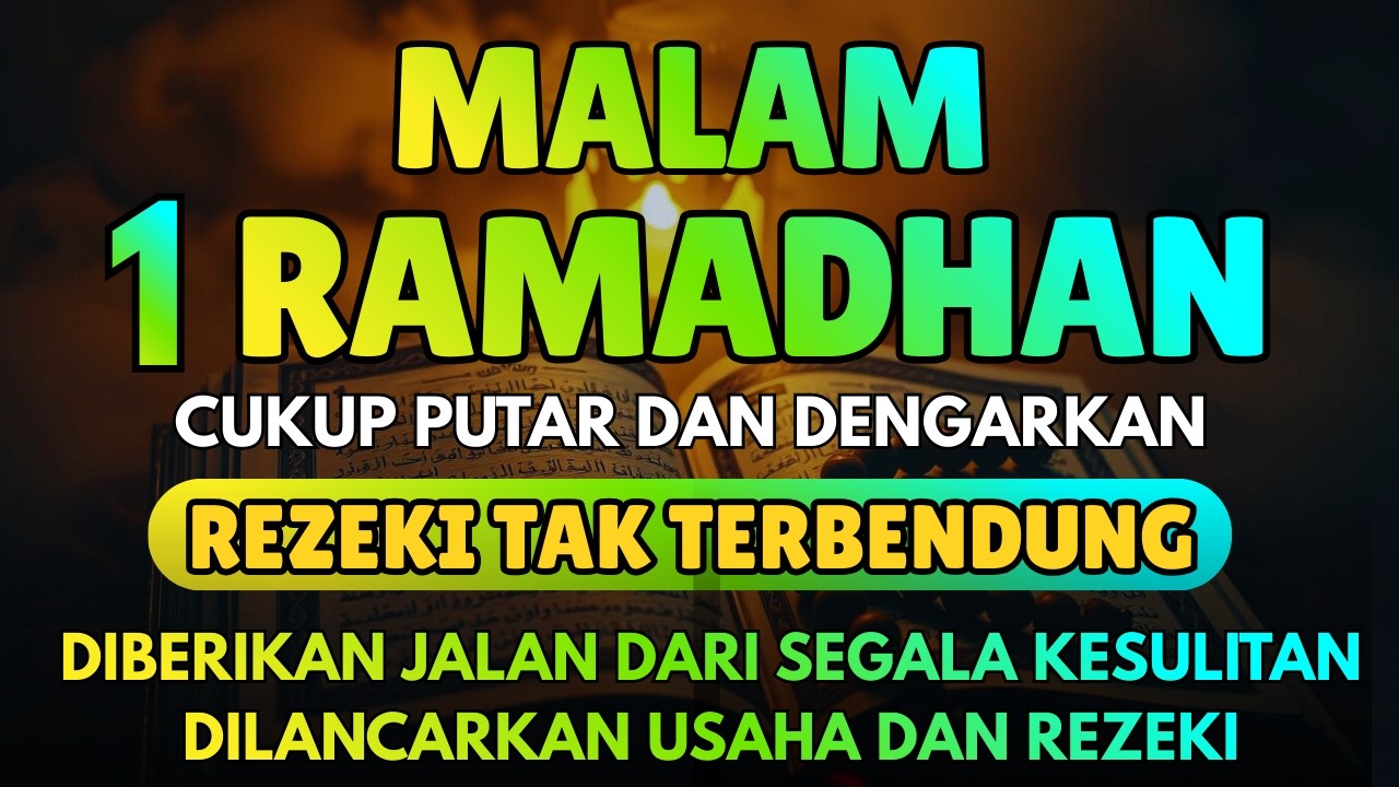 Malam 1 Ramadhan Pintu Langit Terbuka, Rezeki Mengalir Deras!