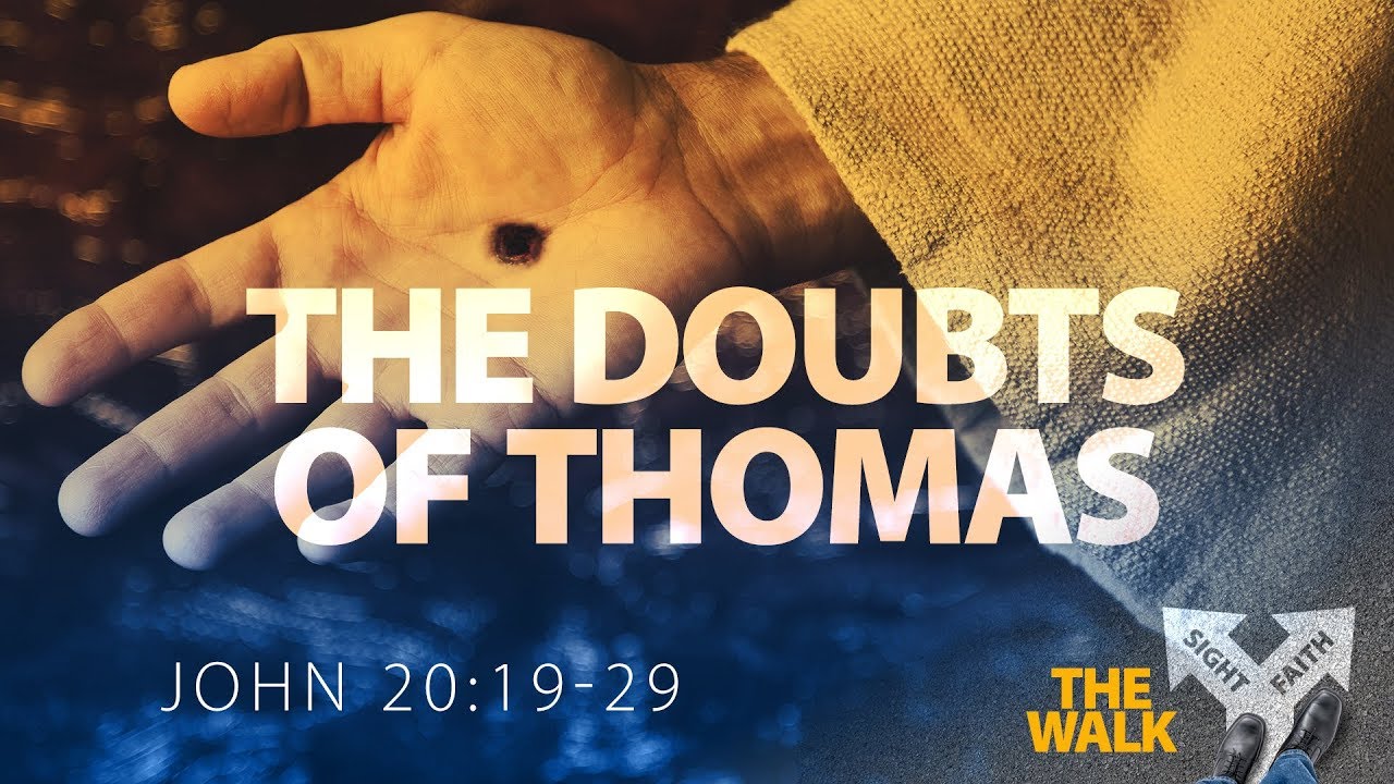 The Doubts of Thomas - Pastor Jeff Schreve