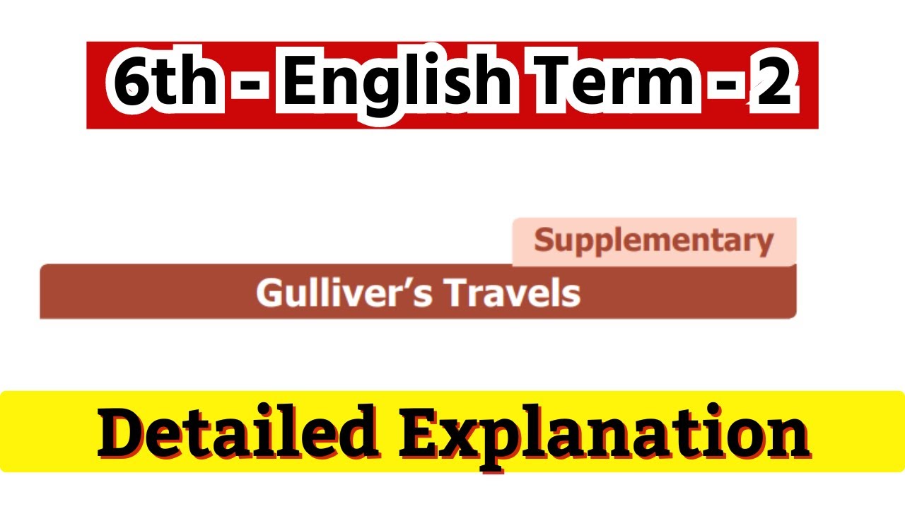 6th English | Gullivers Travels | SGT Exam | Paper 1 & 2 | Important Points