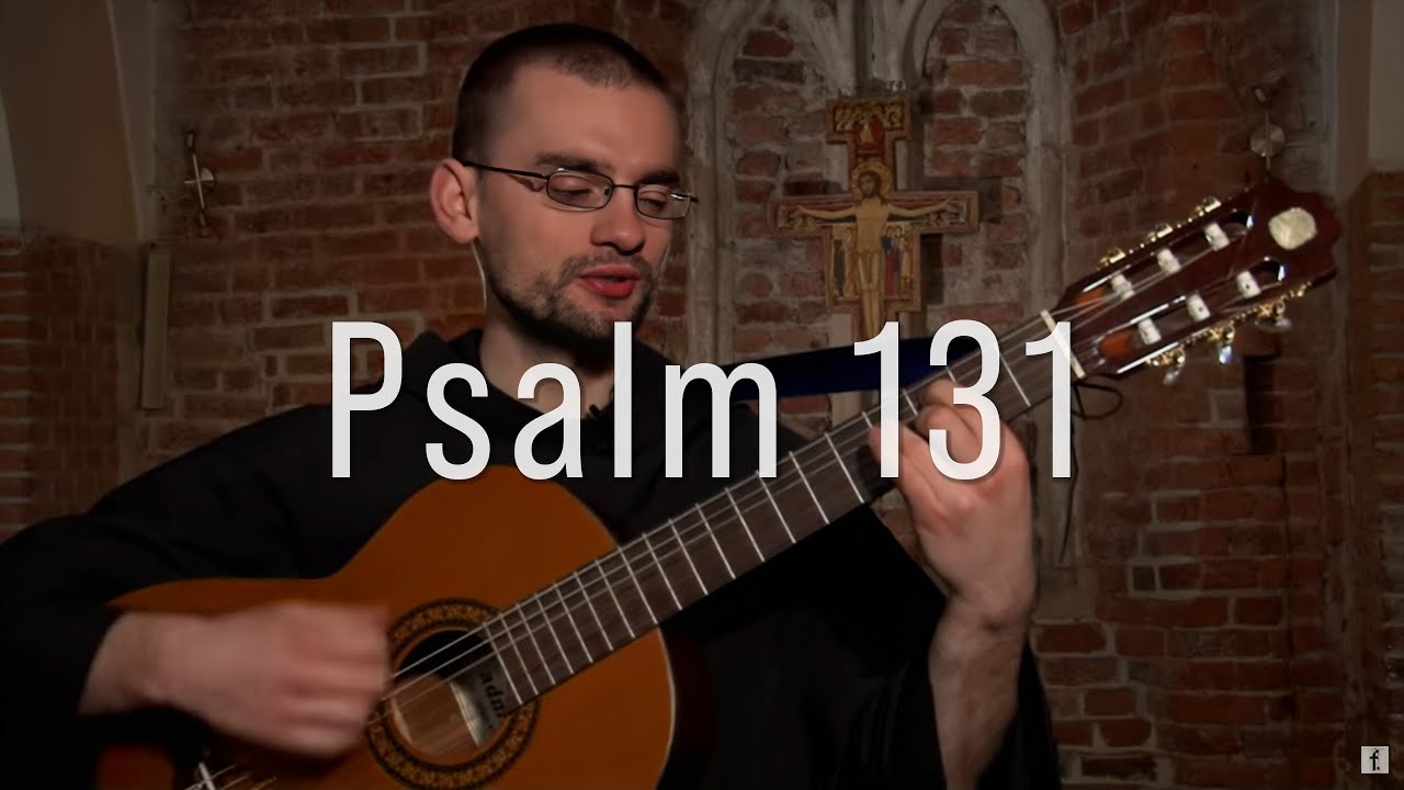 Franciszkańskie granie - Psalm 131, muz. Piotr M. Dąbek OFMConv