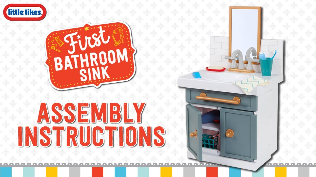 First Bathroom Sink | Assembly Instructions | Little Tikes