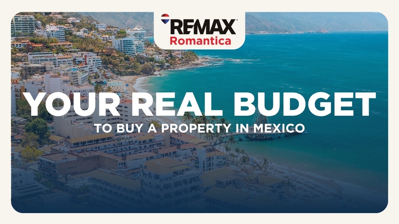 Buying Property in Mexico? Here’s the REAL Budget You Need