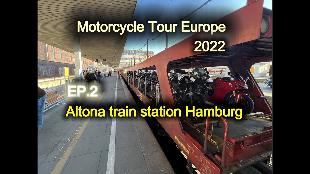 Motorcycle Tour Europe 2022⎮Ep.2⎮Altona train Station Hamburg, Germany🇩🇪