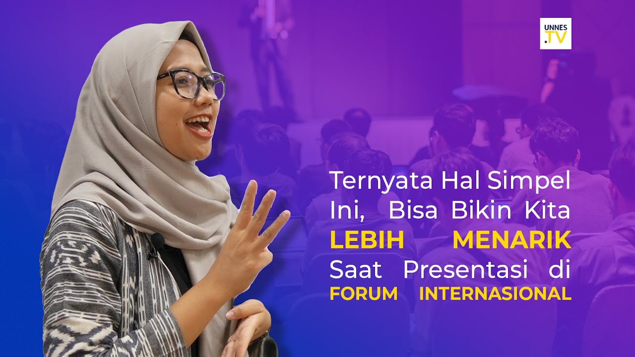 #Dosen the Series - Tips Presentasi Menarik di Forum Internasional