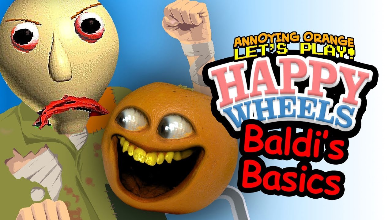 Happy Wheels: BALDI'S BASICS! [Раздражающие оранжевые игры]