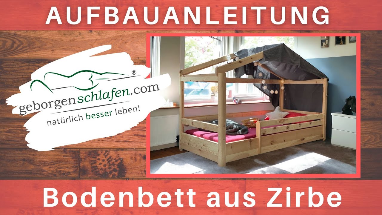 Bodenbett / Hausbett Zirbe geborgenschlafen- Aufbauanleitung