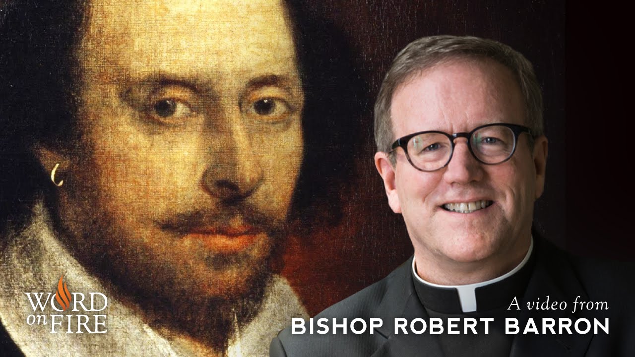 Bishop Barron on Shakespeare and the Fading of the Catholic World