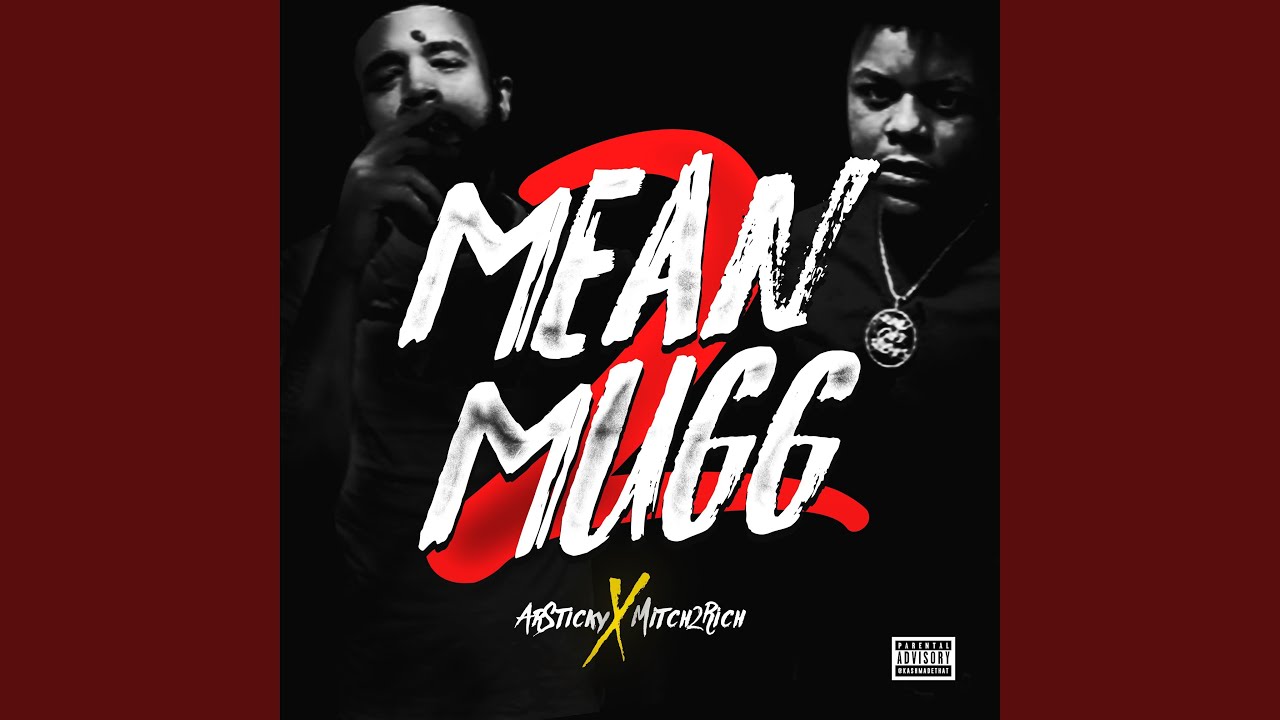 Mean Mugg Pt. 2 (feat. ArSticky)
