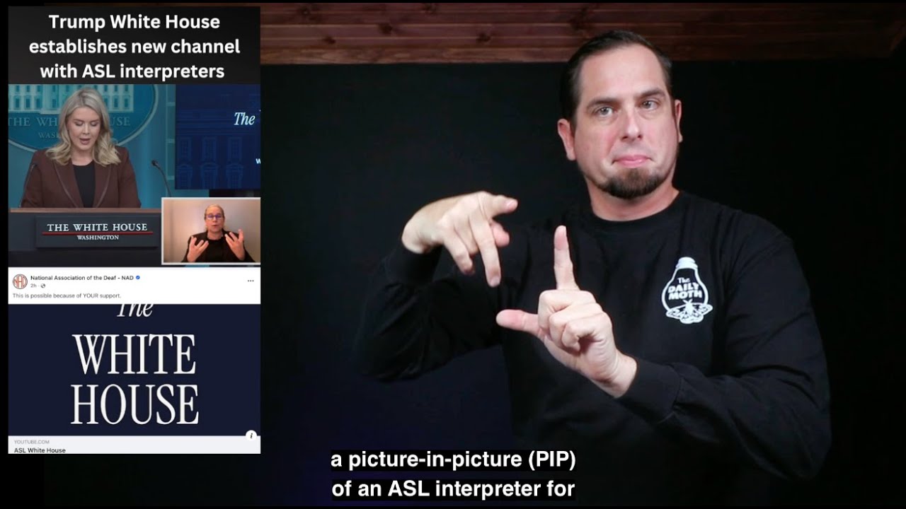 Trump White House establishes new channel with ASL interpreters