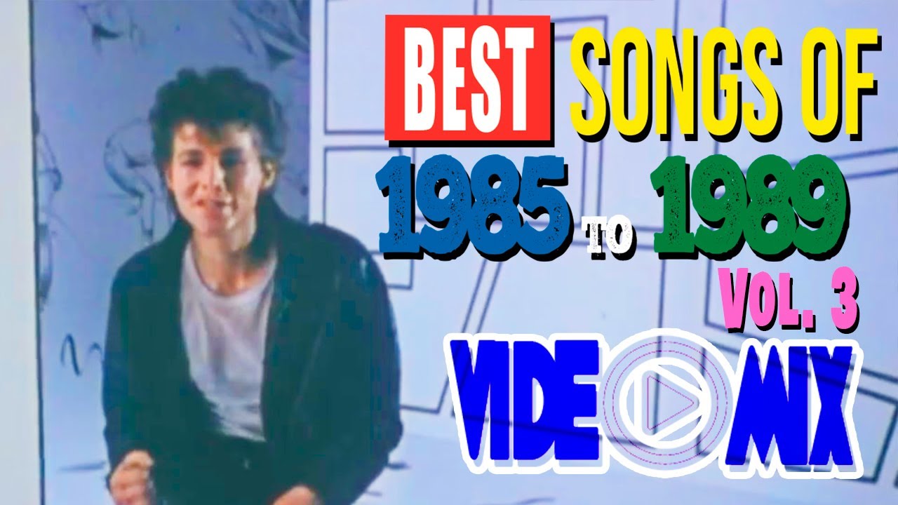 Best Songs of 1985 to 1989 Vol 3 (Aha, The Outfield, Guns N' Roses, Madonna, Cyndi Lauper, The Cure)