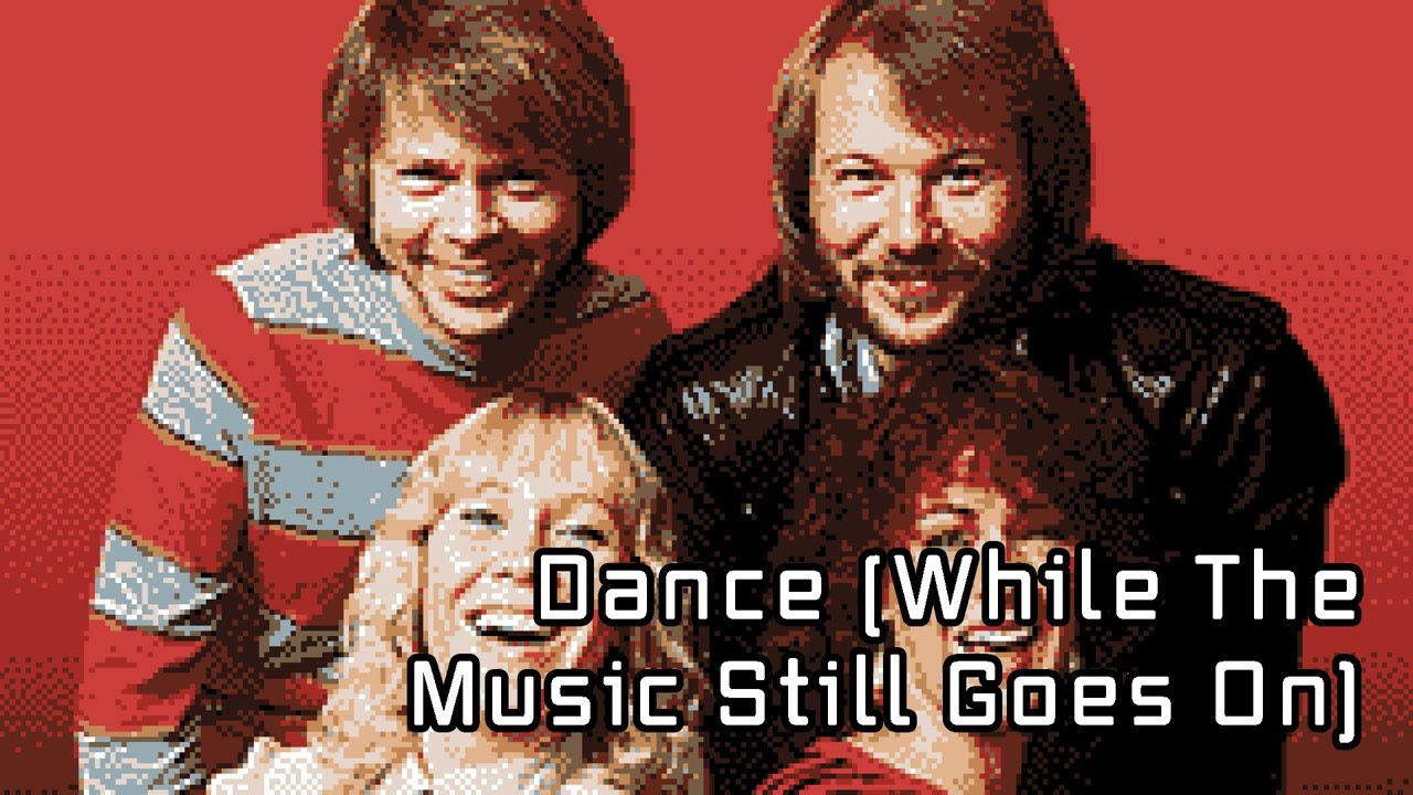 [8 Bit] ABBA - Dance (While The Music Still Goes On)