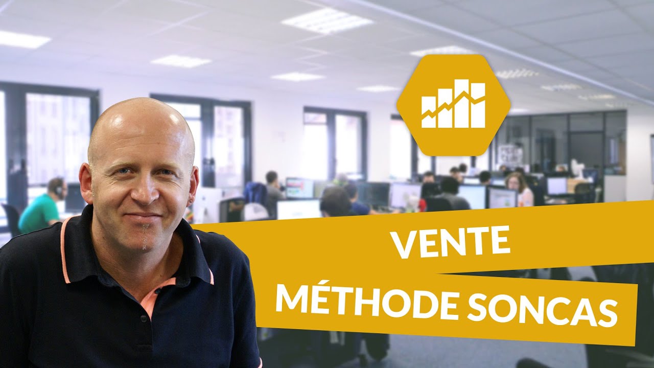 Méthode Soncas - Vente - digiSchool