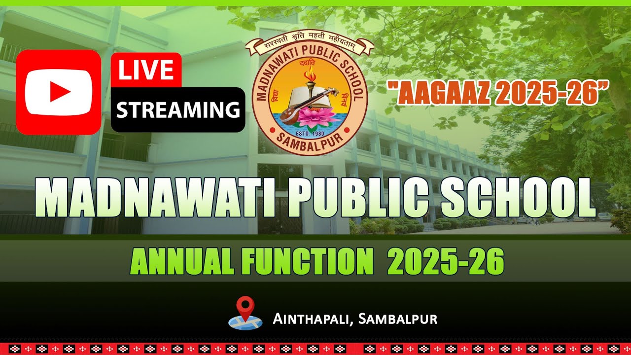 MADNAWATI PUBLIC SCHOOL ANNUAL FUNCTION AAGAAZ 2025-26