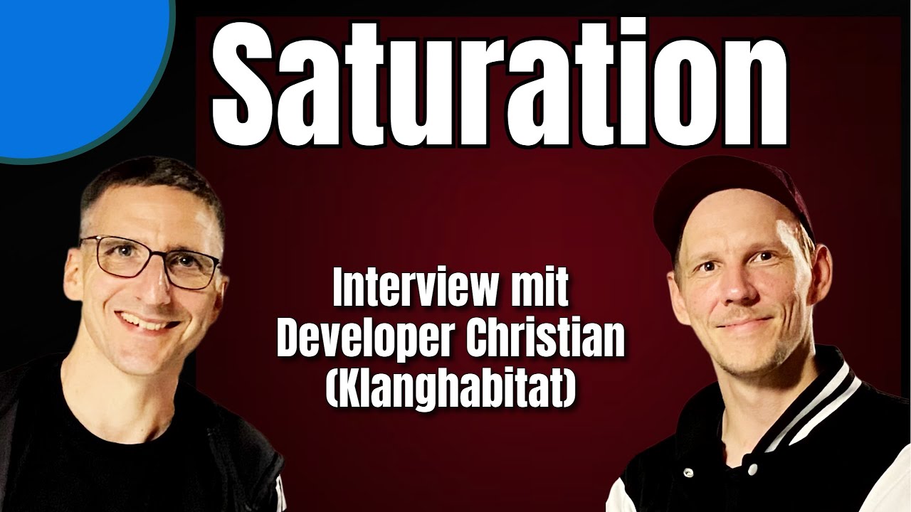 Saturation Deep Dive mit Klanghabitat (Interview)