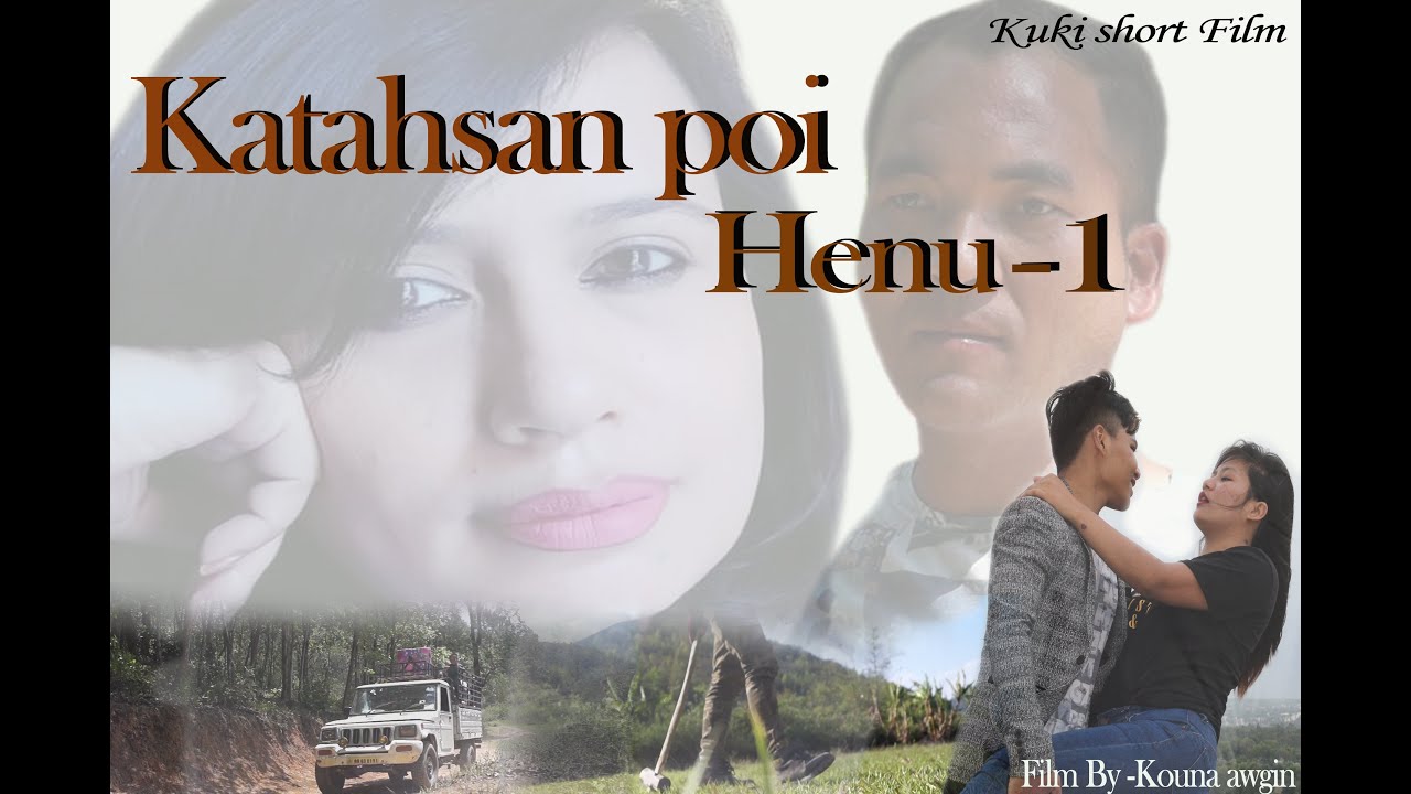 Kuki Short Film - Katahsan Poi Henu