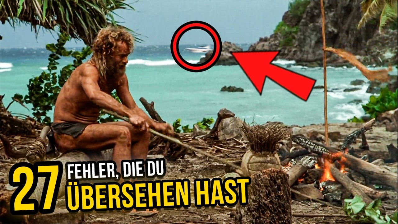 27 FEHLER und GEHEIME DETAILS in CAST AWAY, die du SICHER &uuml;bersehen hast